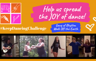 Image shows a picture collage with dancers performing their moves. The text says: Help us spread the joy of dance. #Keep Dancing Challenge. Gang of Rhythm by Walk of The Earth.